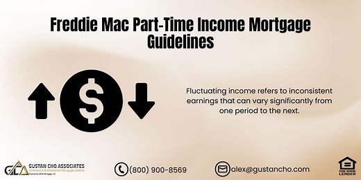 Freddie Mac Part-Time Income Mortgage Guidelines