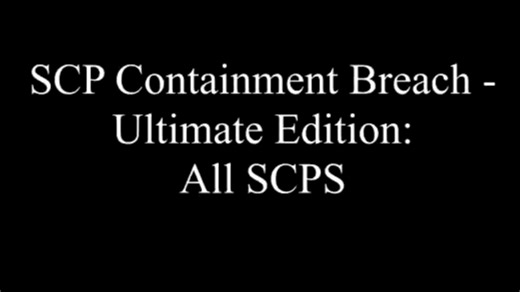 SCP CB 终极版：完整SCP展示