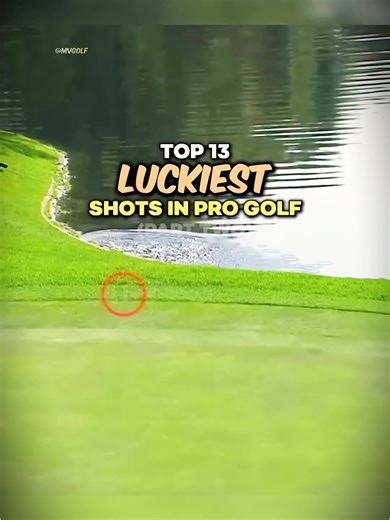Top 13 Luckiest Shots in Pro Golf – Part 4