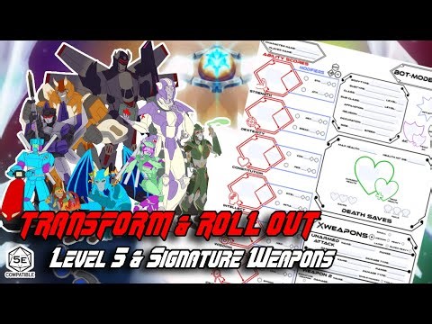 Episode 4: Level 5 & Signature Weapon | Transform & Roll Out :A Transformers Homebrew Handbook Guide