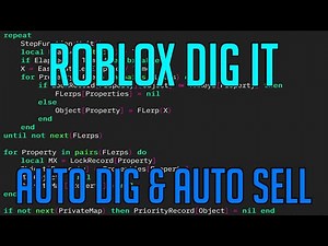 DIG IT ROBLOX | HACK/SCRIPT | AUTO DIG & AUTO SELL
