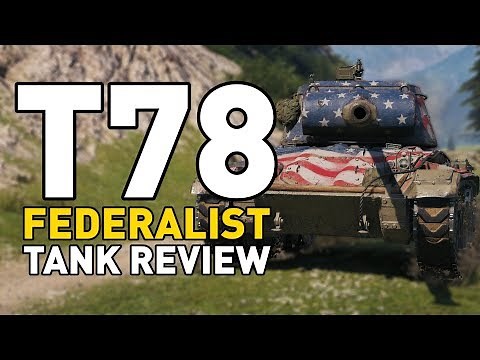 World of Tanks || T78 - Tank Review