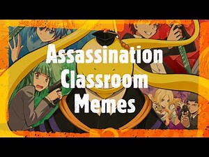 Assassination Classroom Memes That May Be Funny