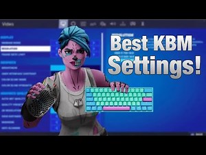 BEST Settings + Keybinds for New Keyboard and Mouse Players in Fortnite - Tips for New KBM Players