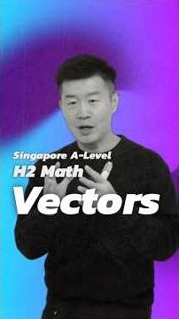 H2 Math Tuition by Achevas | Vectors - Singapore A-Level, Junior College (JC)