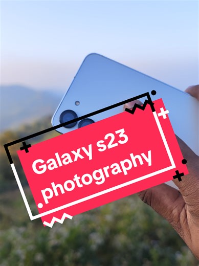 Mastering Photography with Samsung Galaxy S23