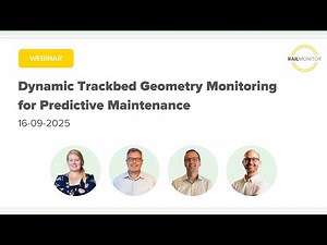 Webinar: Dynamic Track Bed Geometry Monitoring for Predictive Maintenance