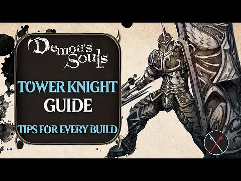 Tower Knight Beginner Guide: Demon's Souls Remake Tower Knight Boss Fight Guide for Beginners