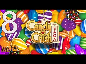 Candy Crush Saga Gameplay Walkthrough Part 8