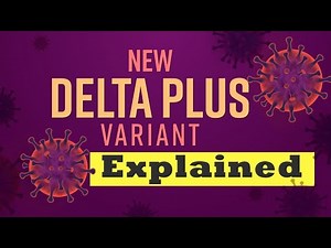 What is Delta Plus Variant | Covid 19| Symptoms| Vaccine| Coronavirus India New Variant Latest News