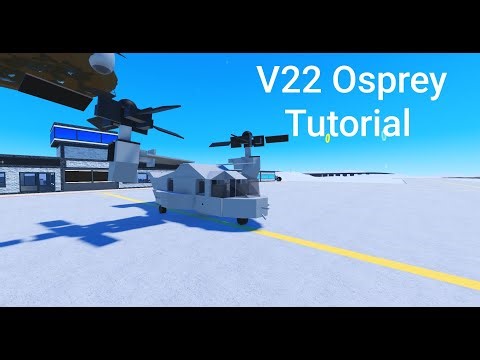 V22 Osprey tutorial (Plane crazy)