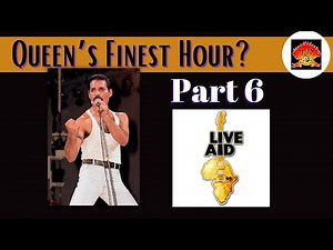 Live Aid Part 6: Queen’s Legendary Performance