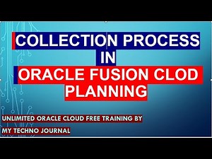 Oracle Fusion planning training | Collection process in oracle Fusion Cloud planning central