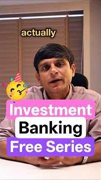 Investment Banking for Beginners | What is Investment Banking? | All about Financial Modelling