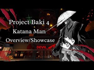 Project Baki 4: Katana Man Style Showcase