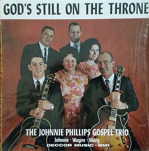 The Johnnie Phillips Gospel Trio - God's Still On The Throne