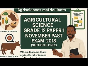 Agricultural science grade 12 paper 1 November past exam 2018