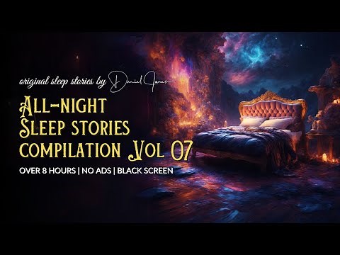 Vol 07: 9 HOURS of Sleepy Relaxing BEDTIME STORIES FOR GROWN UPS 💤 Stories to Fall Asleep to