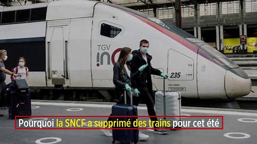 Pourquoi la SNCF a supprimé des trains pour cet été