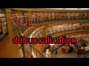 What does debuccalization mean?
