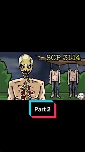 Part 2/4 | SCP 3114, also known as Wouldn't it be Chilly?, is an animate human skeleton.#scp3114 #therubber #scpfoundation #fyp #scp #horror
