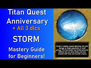 Titan Quest Anniversary: STORM Mastery Guide for Beginners!
