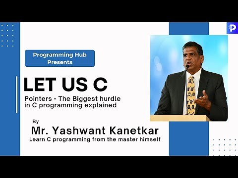 Pointers in C Explained | Ch-4| C Programming Full Course | Yashavant Kanetkar | Programming Hub