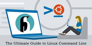 The Ultimate Guide to Linux Command Line