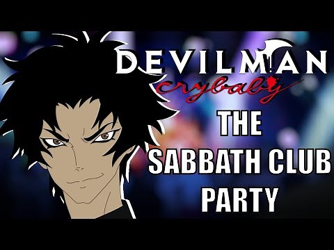 DEVILMAN CRYBABY - The Sabbath Club Party (FANDUB) [Feat. Mooni, Shingisa & Arkoaki] (4K)