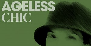 Ageless Chic   Age Appropriate Style Guide - Dress To Be Chic At Any Age- How to not look old (or too young)