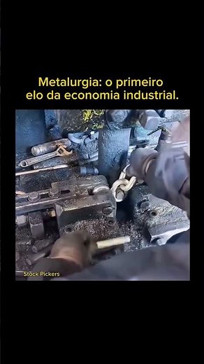 Metalurgia: o primeiro elo da economia industrial.