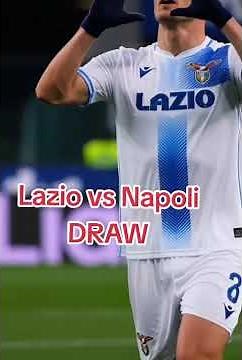 Lazio Stuns Napoli! Incredible Series A Moments 🇮🇹