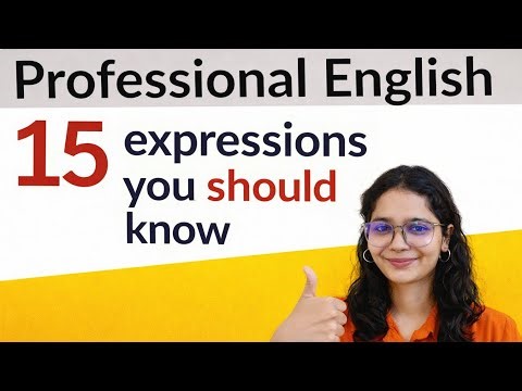 Learn Professional English Expressions For Fluent English