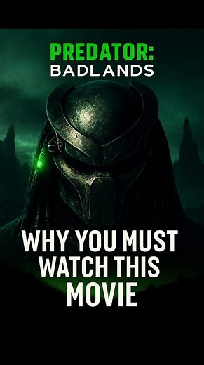 PREDATOR: BADLANDS — Why This Movie Will Blow Sci-Fi Fans Away!