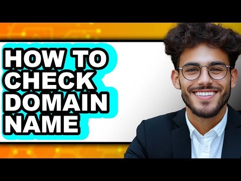 How to Check Domain Name - Easy Guide