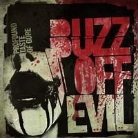 Buzz Off Evil - Profound Taste Of Gore