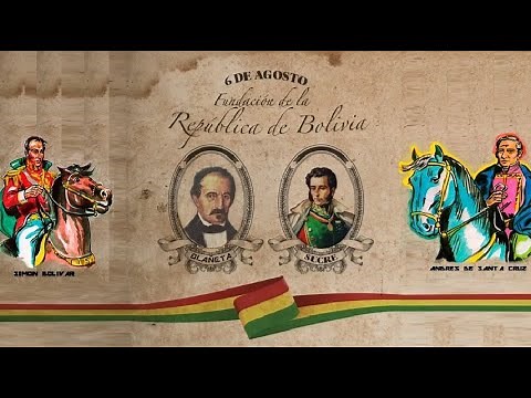 FUNDACIÓN DE BOLIVIA (6 De Agosto De 1825) || DOCUMENTAL