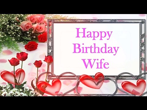 Happy Birthday to My Wife | Birthday Wishes For Wife