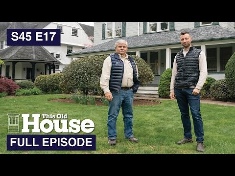 This Old House | Multi-Generational (S45 E17) FULL EPISODE