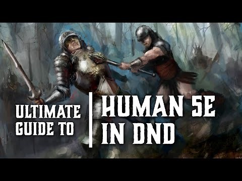 Human 5e - Races for Dungeons and Dragons