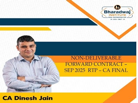 CA Final AFM - Non-Deliverable Forward Contract Explained - SEP 2025 RTP Question