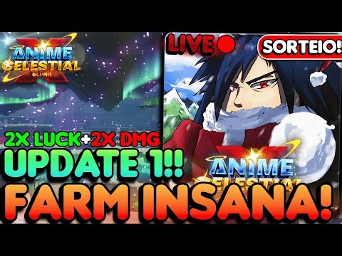 [LIVE🔴] ANIME CELESTIAL X+SORTEIOS!! UPDATE AGORA!! NOVO MAPA DE NATAL+EVENTO E FARM DE TUDO!!!