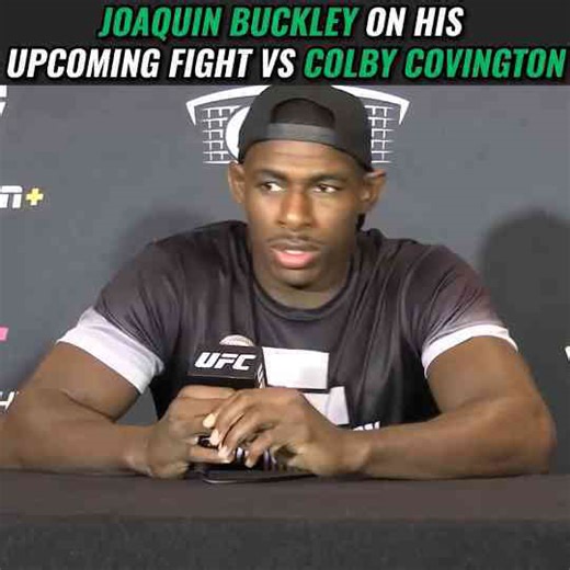 Joaquin Buckley On His Upcoming Fight vs Colby Covington