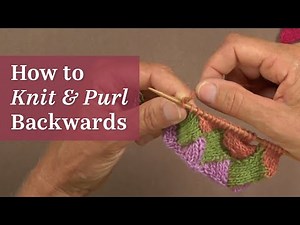 How to Knit and Purl Backwards for Easier Short-Row Knitting