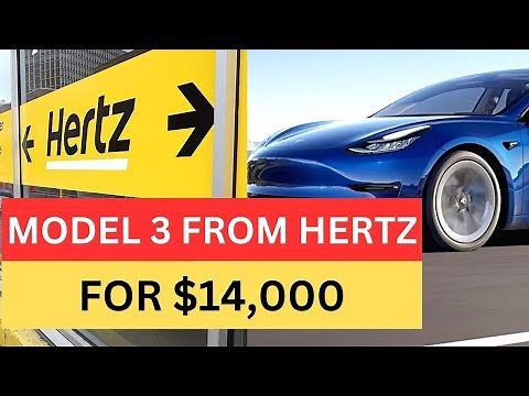 How to Buy a Tesla Model 3 From Hertz for $14,000 and Which Cars To Avoid