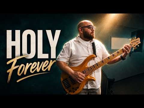 Holy Forever - Bass Cover