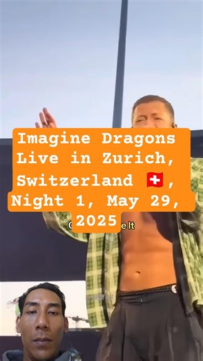 Imagine Dragons Live in Zurich, Switzerland 🇨🇭, Night 1, May 29, 2025