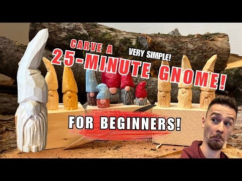 Super Easy Beginner Woodcarving Tutorial - 25 Minute Gnome