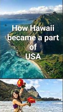 How Hawaii became a part of USA