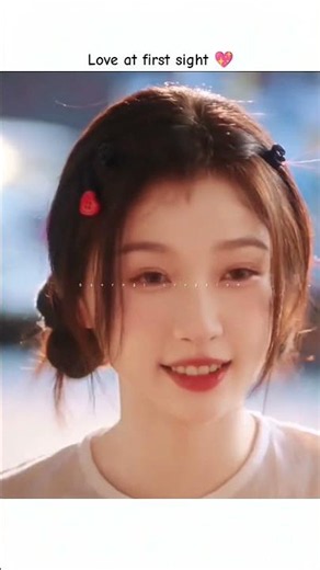 Love at first sight 💖~ Cdrama ✨#cdrama #kdrama